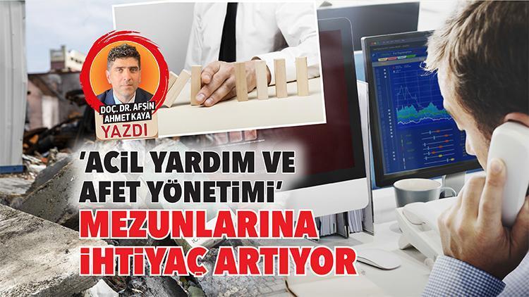 Acil Yardım ve Afet Yönetimi mezunlarına ihtiyaç artıyor