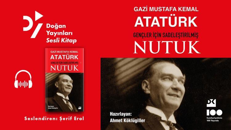 Usta oyuncu Şerif Erolun sesinden Nutuk