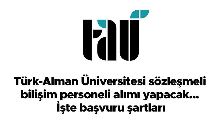 Türk-Alman Üniversitesi sözleşmeli bilişim personeli alımı yapacak... İşte başvuru şartları, tarihi ve personel alımı detayları