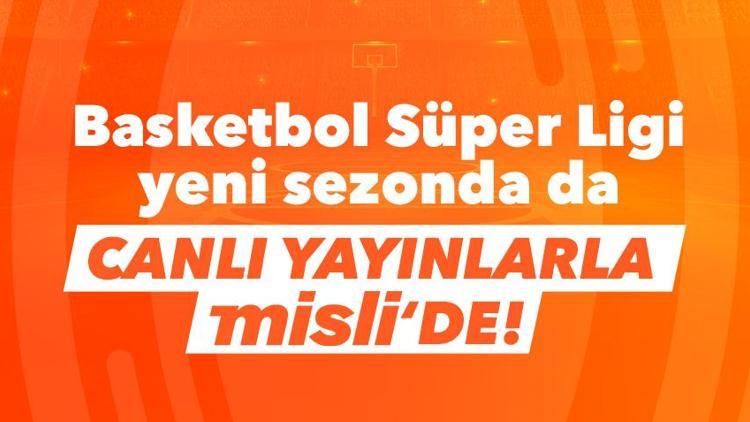 Basketbol Süper Ligi CANLI YAYINLARLA Mislide Yeni sezon, iddaa oranları, bilinmesi gerekenler...