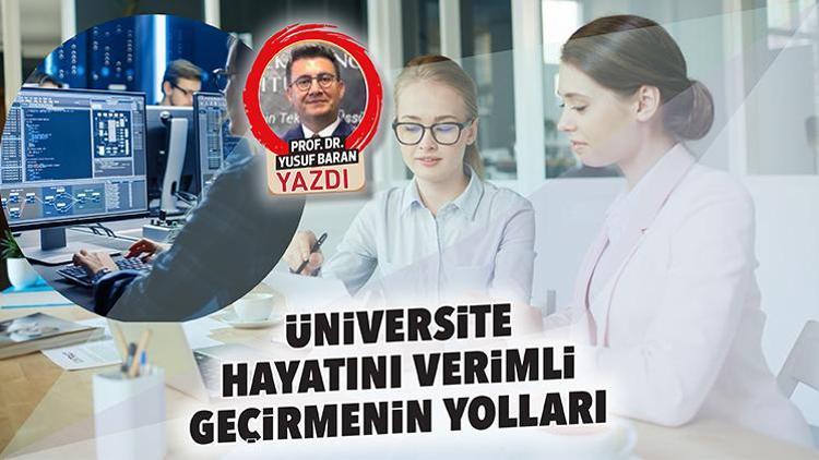 Üniversite hayatını verimli geçirmenin yolları