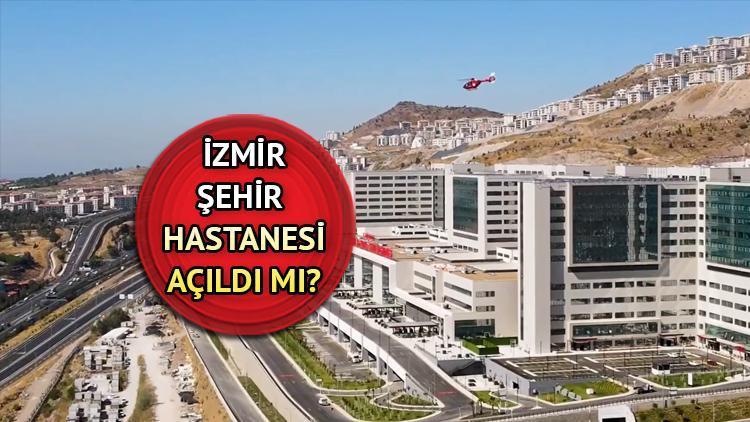 İzmir Şehir Hastanesi açıldı mı, randevu alınıyor mu, nerede Bakan Koca duyurdu