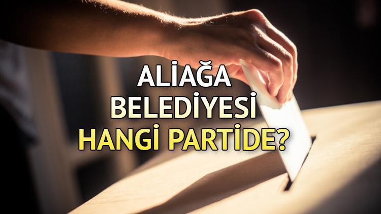 Aliağa Belediyesi hangi partide Aliağa Belediye Başkanı kimdir 2019 Aliağa yerel seçim sonuçları...