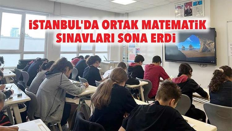 İstanbul’da ortak matematik sınavı sona erdi