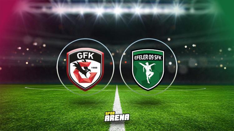 Gaziantep FK Efeler 09 Spor maçı ne zaman saat kaçta hangi kanalda