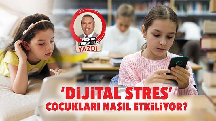 ‘Dijital stres’ çocukları nasıl etkiliyor