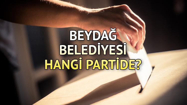 Beydağ Belediyesi hangi partide Beydağ Belediye Başkanı kimdir 2019 Beydağ yerel seçim sonuçları...