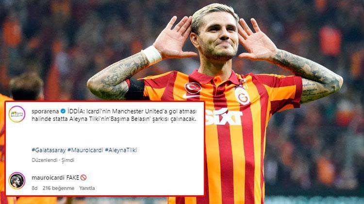 Galatasaray - Manchester United maçında Icardinin gol şarkısı değişiyor mu Aşkın Olayım yerine Başıma Belasın iddiasına Icardiden yanıt