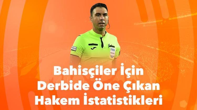 İddaacılar buraya mutlaka göz atsın Fenerbahçe-Galatasaray derbisinde öne çıkan hakem istatistikleri...