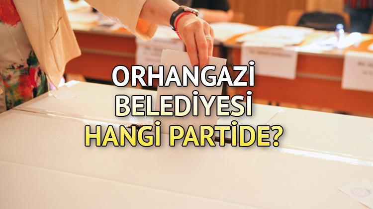 Orhangazi Belediyesi hangi partide Bursa Orhangazi Belediye Başkanı kimdir 2019 Orhangazi yerel seçim sonuçları...