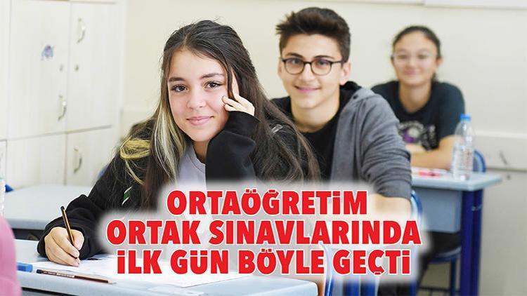 Ortaöğretim ortak sınavlarında ilk gün böyle geçti