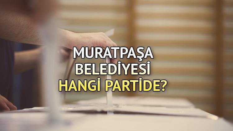 Muratpaşa Belediyesi hangi partide Antalya Muratpaşa Belediye Başkanı kimdir 2019 Muratpaşa yerel seçim sonuçları...
