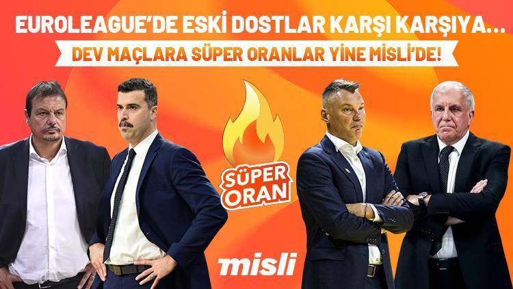 EuroLeague’de eski dostlar karşı karşıya Fenerbahçe Beko ve Anadolu Efesin dev maçlarına Süper Oranlar yine Misli’de...