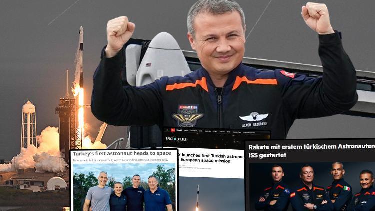 Türk astronot Alper Gezeravcı’nın uzay yolculuğu başladı... Çığır açıcı görev dünyada manşet