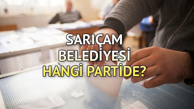 Sarıçam Belediyesi hangi partide Adana Sarıçam Belediye Başkanı kimdir 2019 Sarıçam yerel seçim sonuçları...