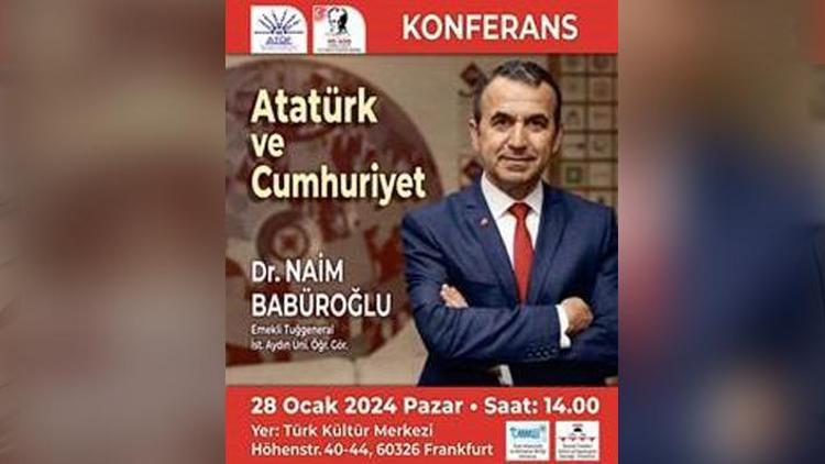 Dr. Naim Babüroğlu’dan Frankfurt’ta Atatürk ve Cumhuriyet konferansı