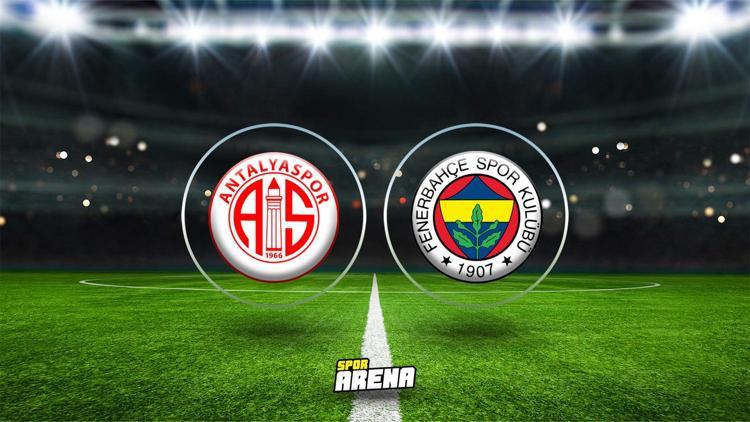 Antalyaspor Fenerbahçe maçı ne zaman, saat kaçta, hangi kanalda İşte canlı yayın bilgileri