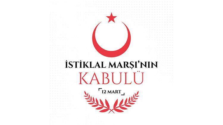 12 Mart İstiklal Marşı’nın Kabulü ve Mehmet Akif Ersoy saygıyla anılıyor İstiklal Marşı ne zaman, hangi yıl kabul edildi