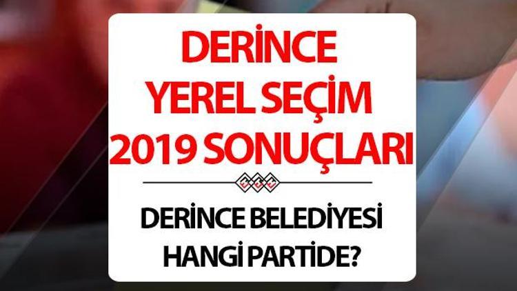 Derince Belediyesi hangi partide Kocaeli Derince Belediye Başkanı kimdir 2019 Derince yerel seçim sonuçları...
