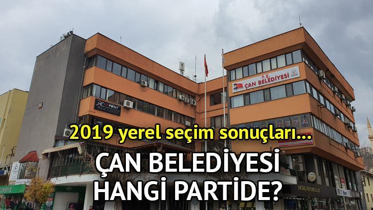 Çan Belediyesi hangi partide Çanakkale Çan Belediye Başkanı kimdir 2019 Çan yerel seçim sonuçları...