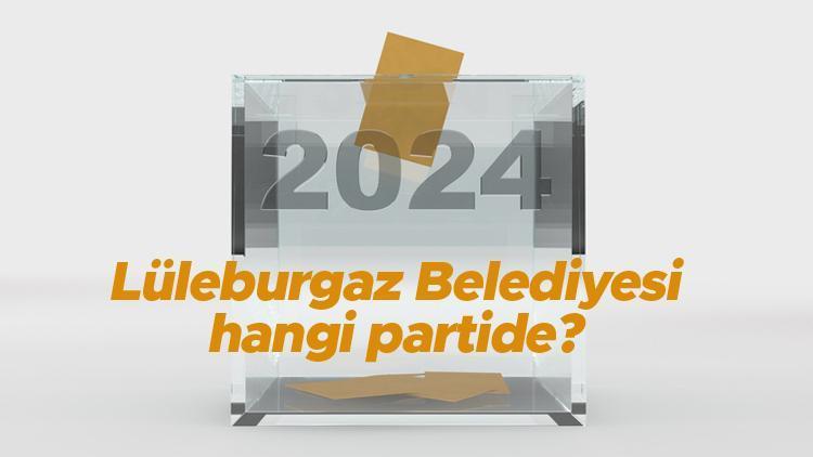 Lüleburgaz Belediyesi hangi partide Kırklareli Lüleburgaz Belediye Başkanı kimdir 2019 Lüleburgaz yerel seçim sonuçları...