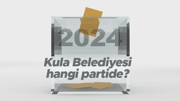 Kula Belediyesi hangi partide Manisa Kula Belediye Başkanı kimdir 2019 Kula yerel seçim sonuçları...
