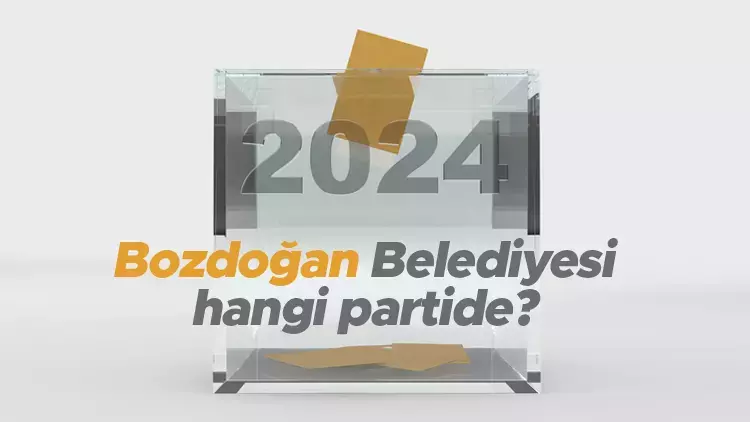 Bozdoğan Belediyesi hangi partide Aydın Bozdoğan Belediye Başkanı kimdir 2019 Bozdoğan yerel seçim sonuçları...
