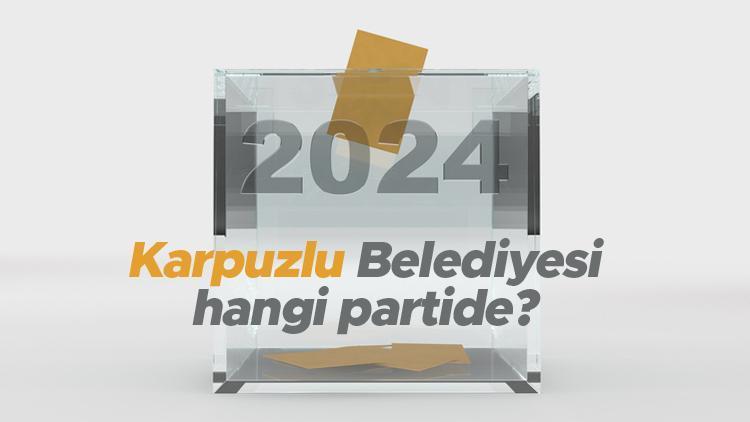 Karpuzlu Belediyesi hangi partide Aydın Karpuzlu Belediye Başkanı kimdir 2019 Karpuzlu yerel seçim sonuçları...
