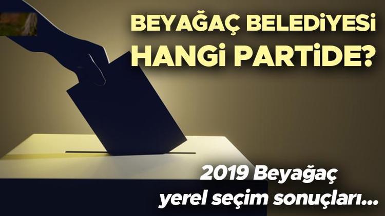 Beyağaç Belediyesi hangi partide Denizli Beyağaç Belediye Başkanı kimdir 2019 Beyağaç yerel seçim sonuçları...