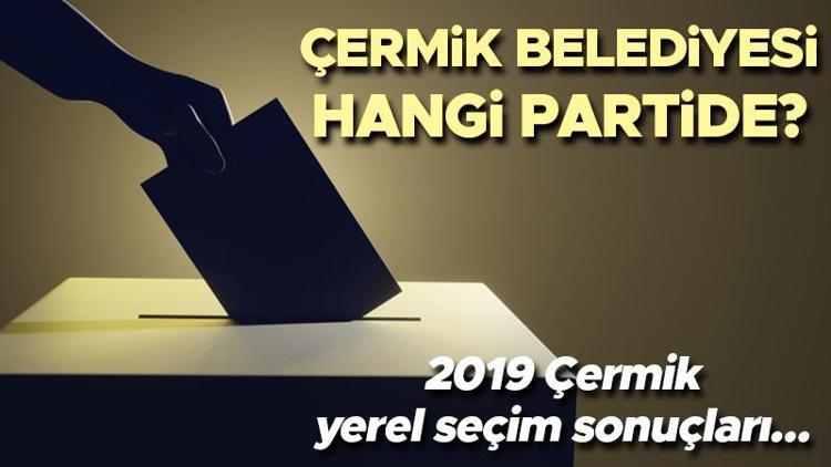 Çermik Belediyesi hangi partide Diyarbakır Çermik Belediye Başkanı kimdir 2019 Çermik yerel seçim sonuçları...