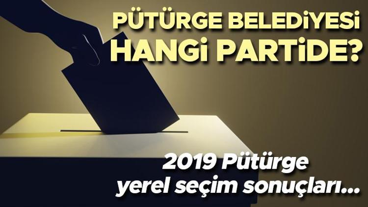 Pütürge Belediyesi hangi partide Malatya Pütürge Belediye Başkanı kimdir 2019 Pütürge yerel seçim sonuçları...