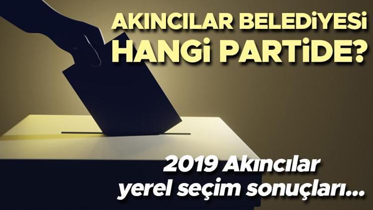 Akıncılar Belediyesi hangi partide Sivas Akıncılar Belediye Başkanı kimdir 2019 Akıncılar yerel seçim sonuçları...