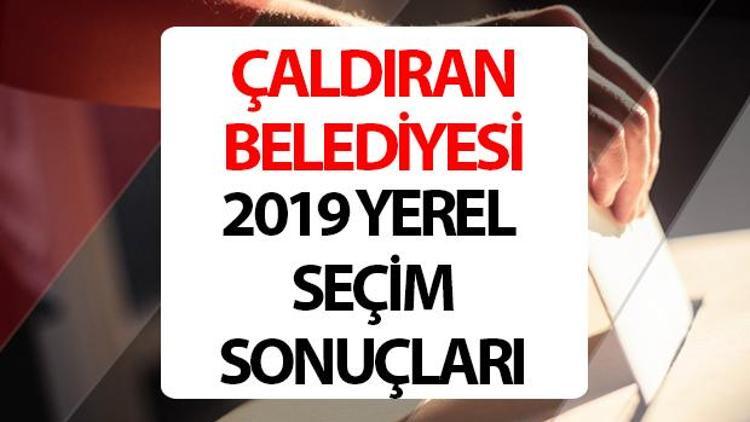 Çaldıran Belediyesi hangi partide Van Çaldıran Belediye Başkanı kimdir 2019 Çaldıran yerel seçim sonuçları...