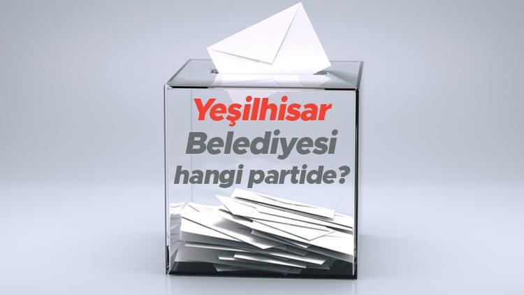 Yeşilhisar Belediyesi hangi partide Kayseri Yeşilhisar Belediye Başkanı kimdir 2019 Yeşilhisar yerel seçim sonuçları...