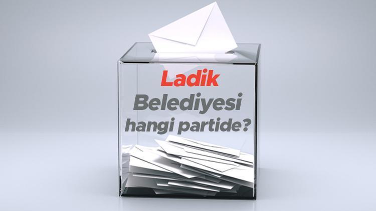 Ladik Belediyesi hangi partide Samsun Ladik Belediye Başkanı kimdir 2019 Ladik yerel seçim sonuçları...