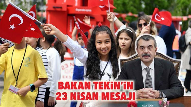 Bakan Tekin’in 23 Nisan mesajı