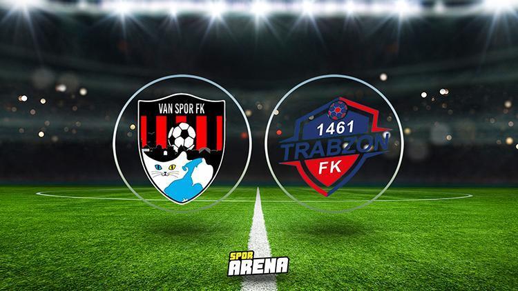 Vanspor FK - 1461 Trabzon maçı ne zaman, saat kaçta, hangi kanalda