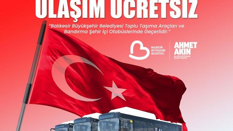 Balıkesirde 15 Temmuzda toplu ulaşım ücretsiz olacak