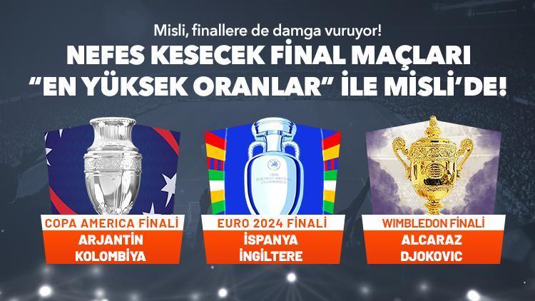 3 DEV FİNAL En Yüksek Oranlar ile Mislide EURO 2024, Copa America, Wimbledon...