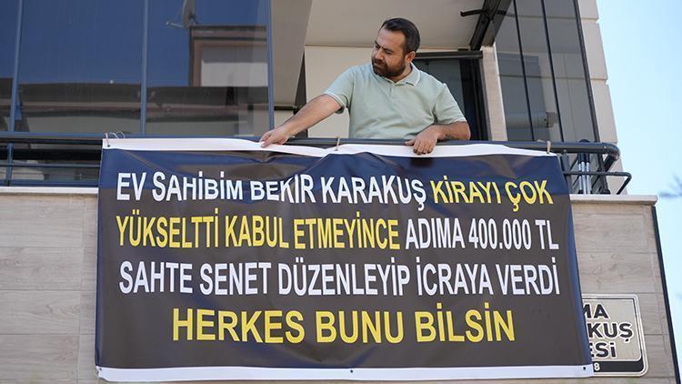 Kiracıdan ev sahibinin senetli kumpasına pankartlı tepki