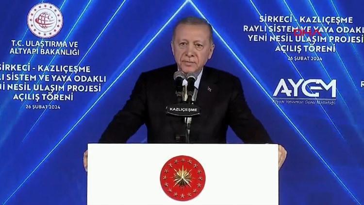 Cumhurbaşkanı Erdoğan: Sirkeci-Kazlıçeşme hattı ilk 15 gün ücretsiz