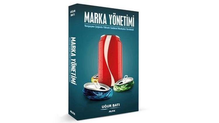 Vazgeçme çağında marka yönetimi