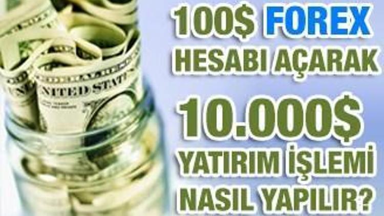 100 dolar ile 10.000 dolar yatırım işlemi fırsatı