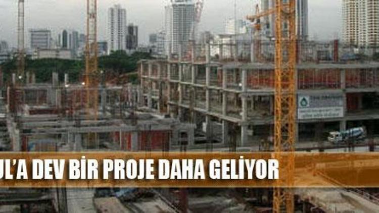 İstanbul`a dev proje