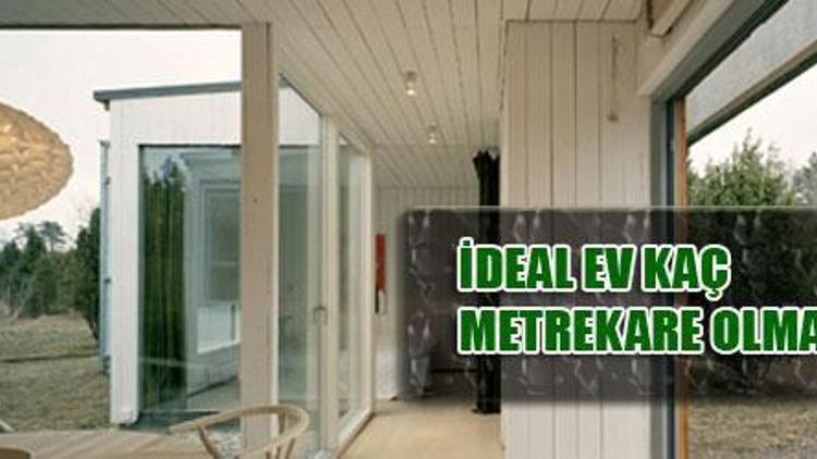 İdeal ev kaç m2