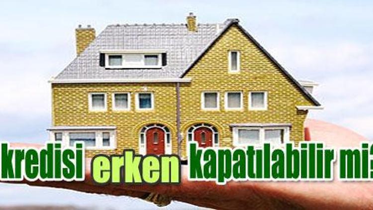 Erken kredi kapatma