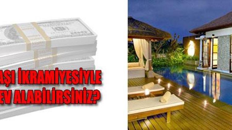 Kaç ev alırsınız