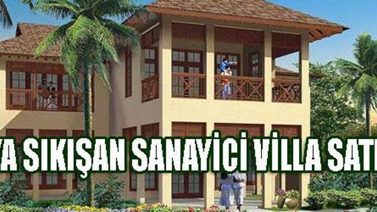 Sanayici villa satıyor