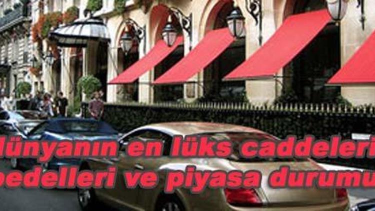 DÜNYANIN EN PAHALI CADDELERİ:İşte en lüks caddelerdeki kira piyasası
