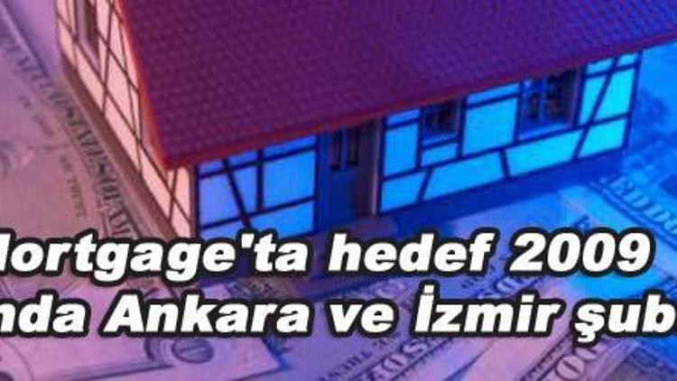 DD Mortgage`ın hedefi Ankara ve İzmir şubesi